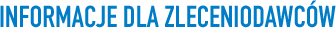 Informacje dla zleceniodawców